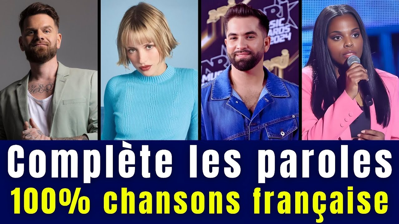Complète les paroles - chansons française 2020/2025 (Auras-tu la moyenne cette fois-ci ?)
