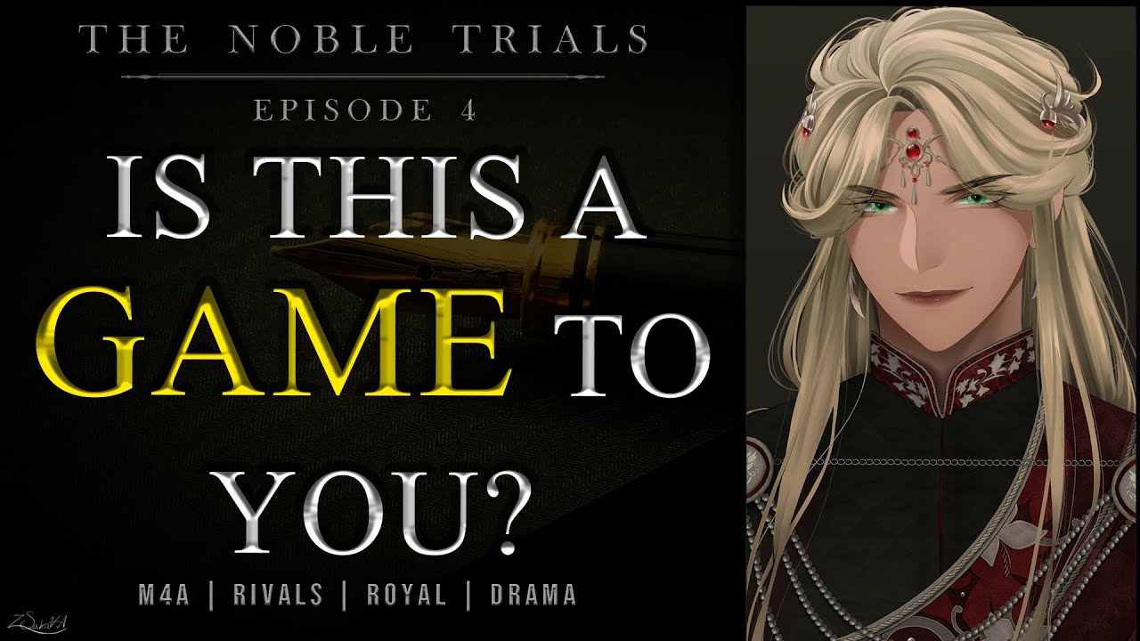 [The Noble Trials | 4] A Trial of Knowledge & Truths || Audio RP | M4A | Drama