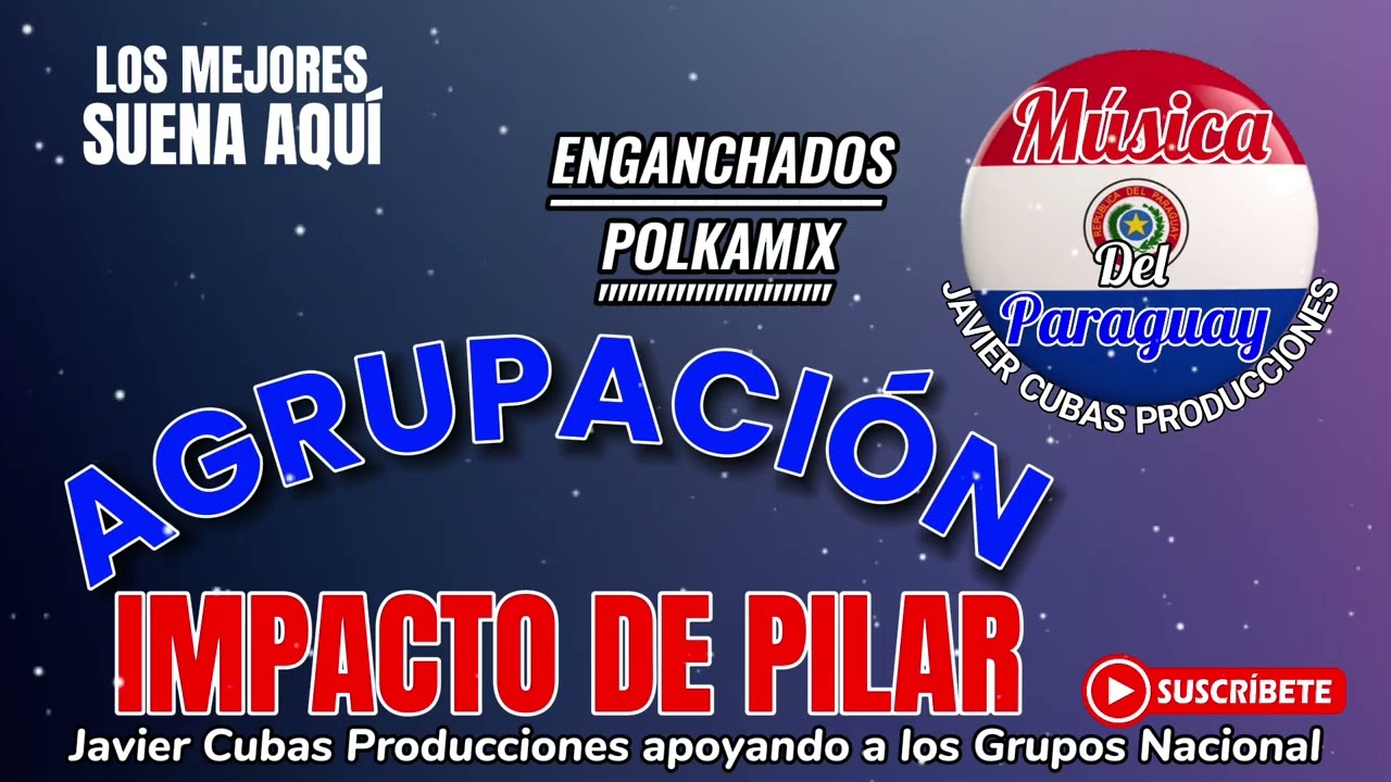 SELECCIÓN DE POLKAMIX AGRUPACIÓN IMPACTO DE PILAR ENGANCHADOS VOL.1 