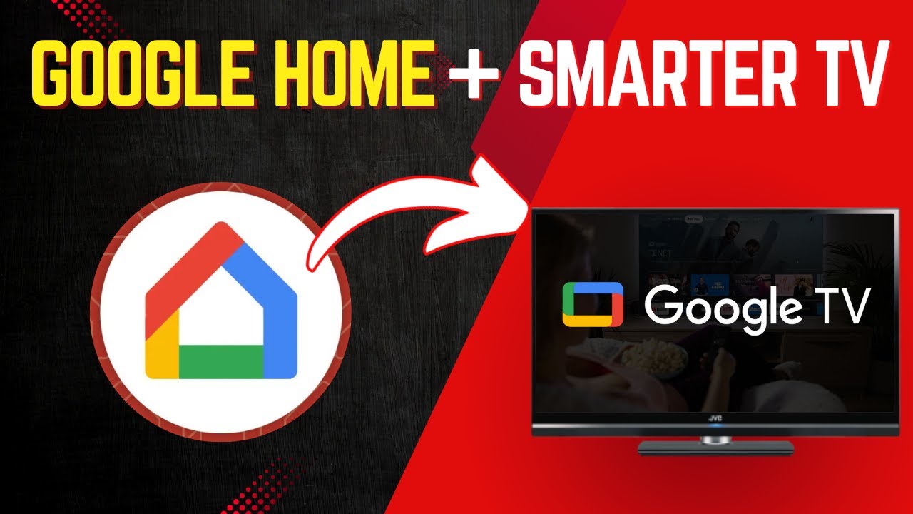 How to Connect Google Home to Smart TV (Step-by-Step Guide)
