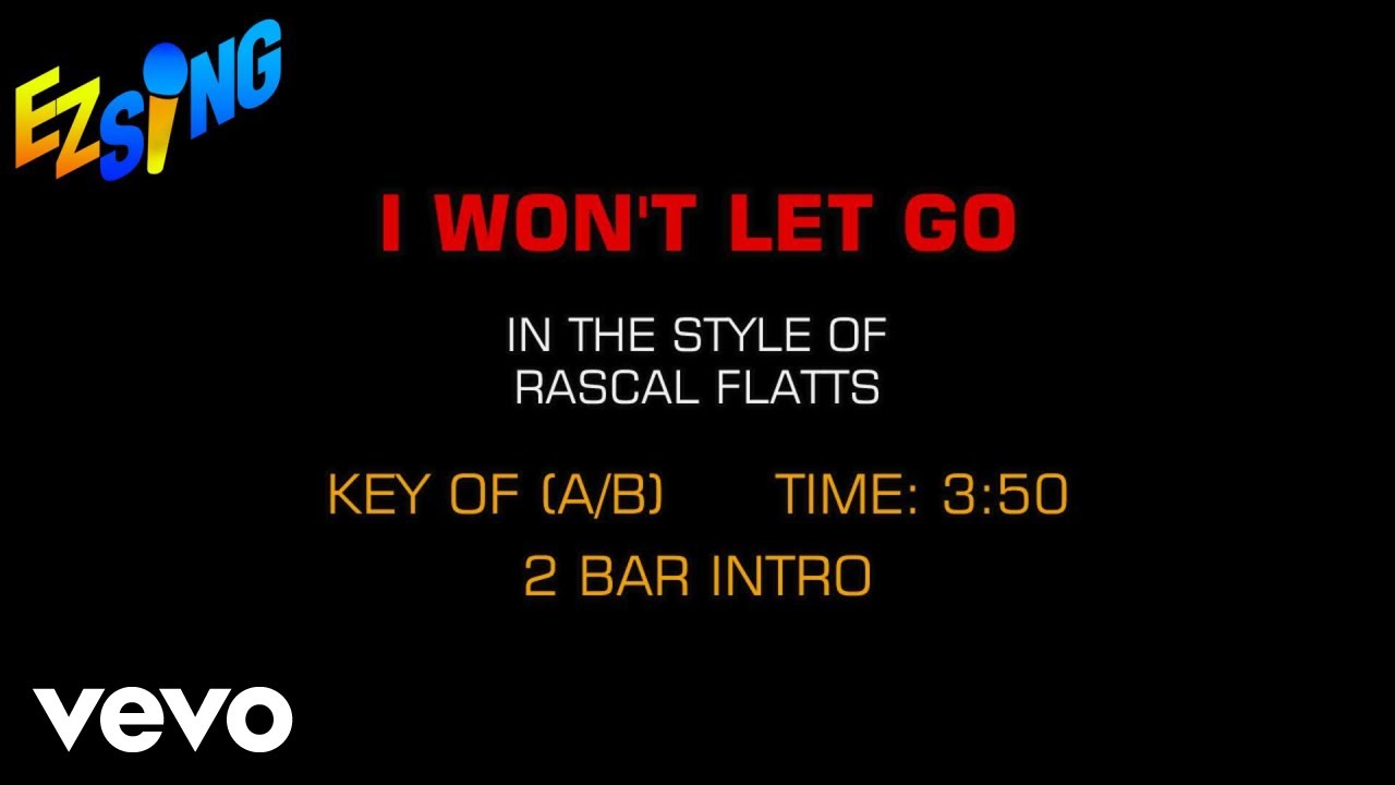 Rascal Flatts - I Won't Let Go (Karaoke)