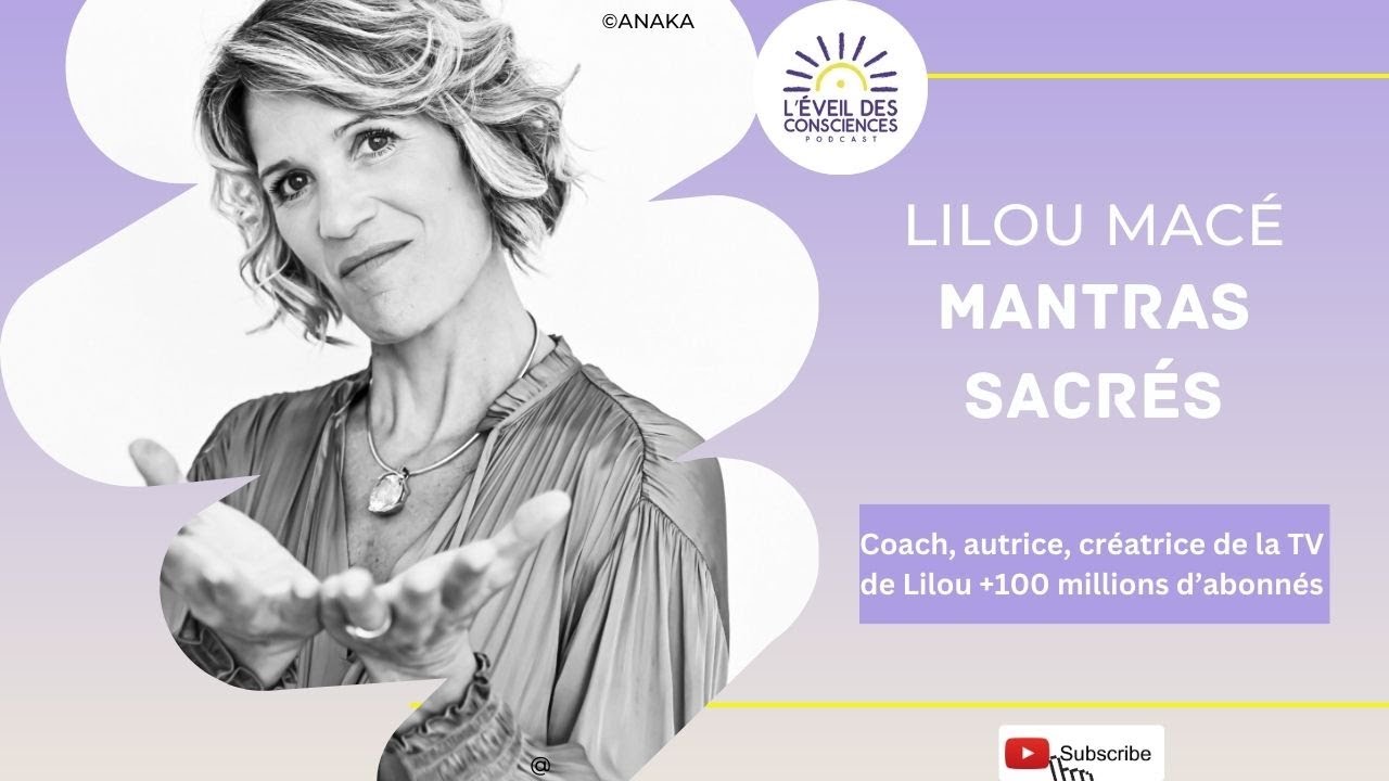 #120 Mantras Sacrés avec Lilou Macé