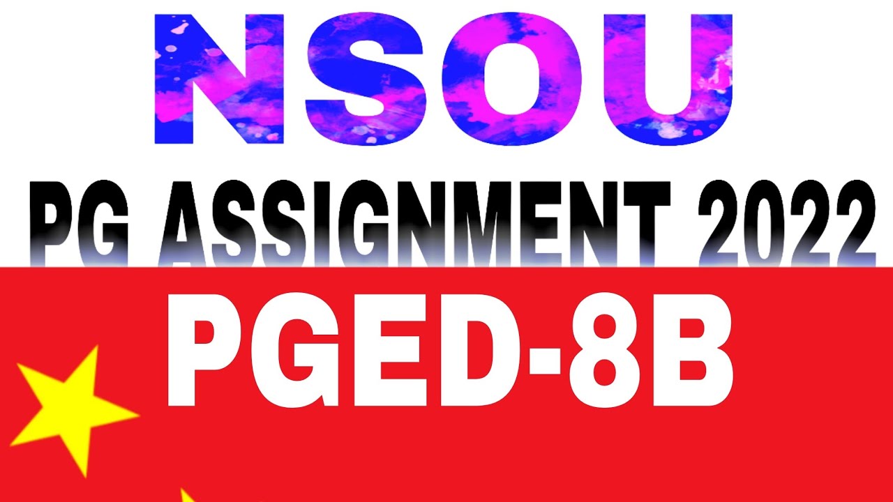 PGED-8B Assignment 2022-23 nsou all questions answer pdf