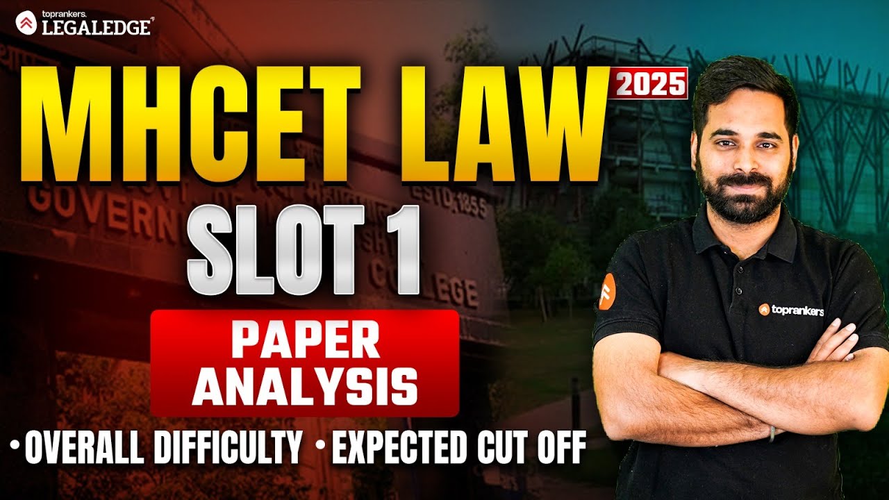 MH CET Law 2025 Detailed Paper Analysis | MHCET Law Slot 1 Exam Analysis & Section-Wise Difficulty