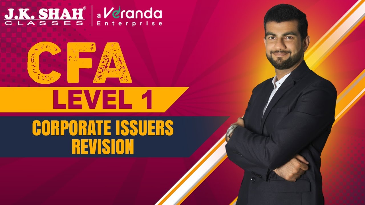 CFA level 1 Corporate Issuers Revision