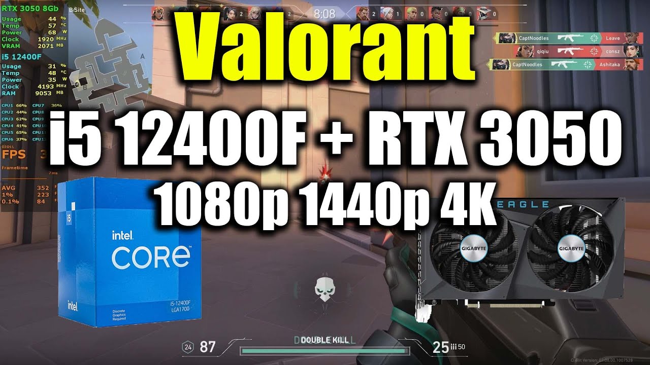 Valorant - i5 12400F + RTX 3050 | 1080p 1440p 4K