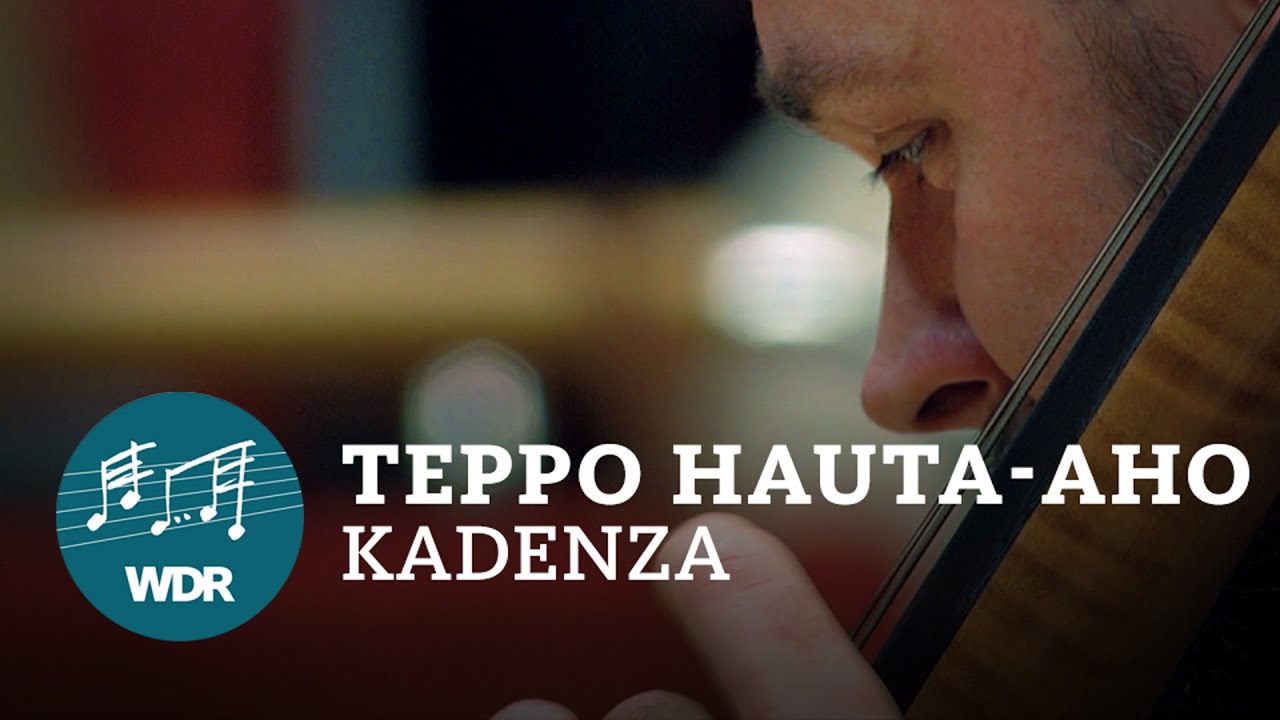 Teppo Hauta-Aho - Kadenza | Stanislau Anishchanka | WDR Sinfonieorchester