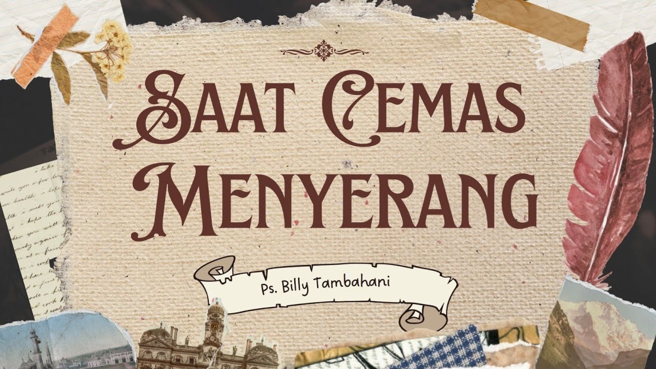 Saat Cemas Menyerang - Ibadah Minggu Online SI 15 Februari 2026