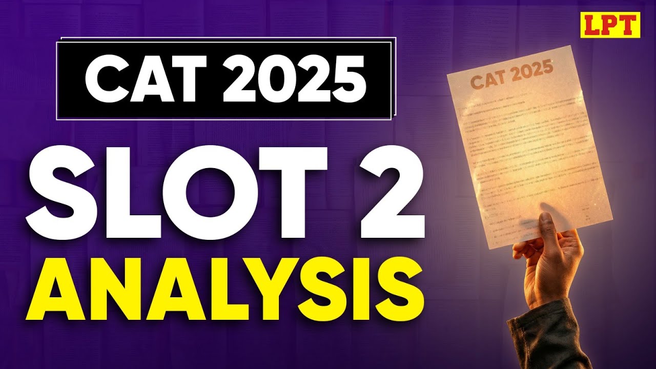 CAT 2025 Slot 2 Paper Analysis | Complete Paper Review | Section-Wise Analysis