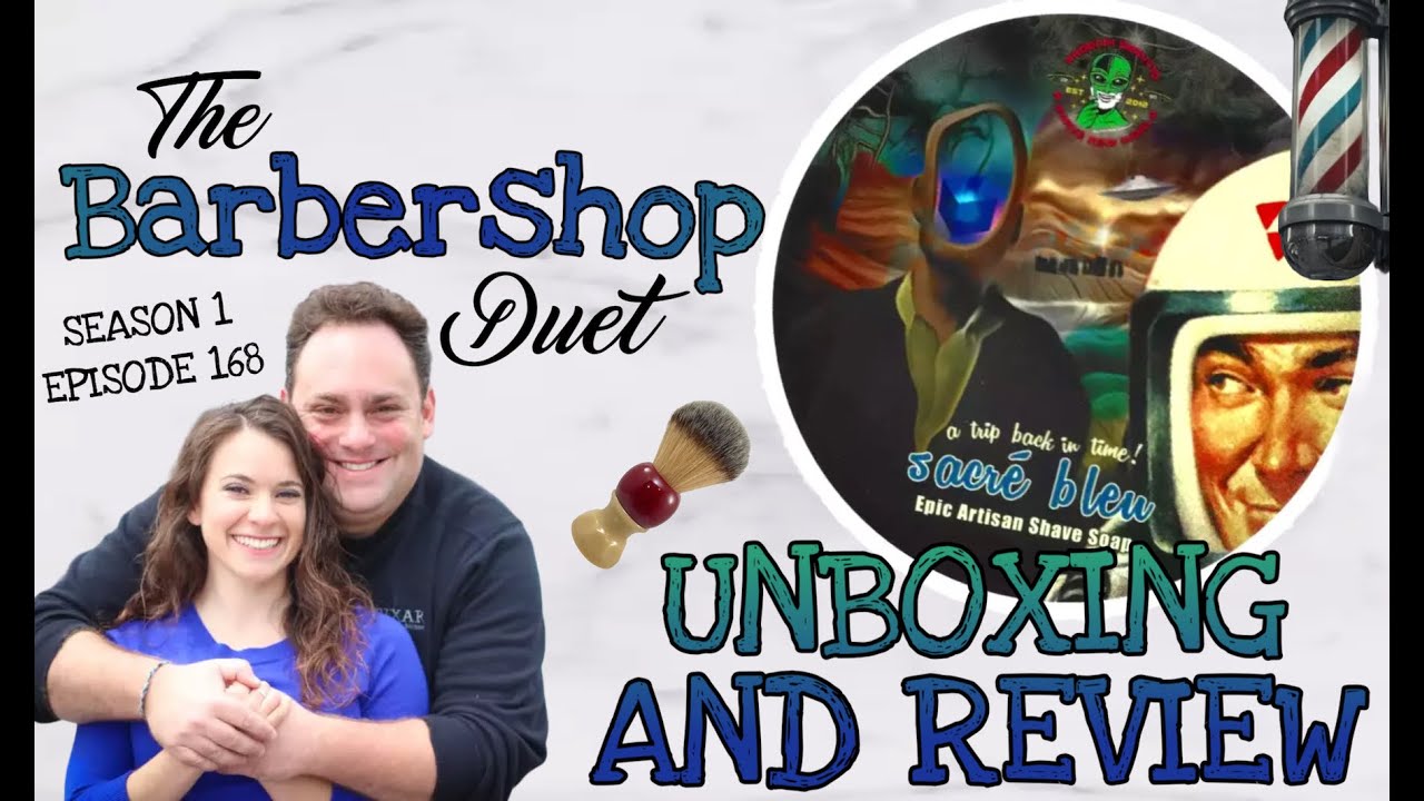 The Barbershop Duet - Sacré Bleu Shave Soap by Phoenix Artisan Accoutrements - Unboxing and Review