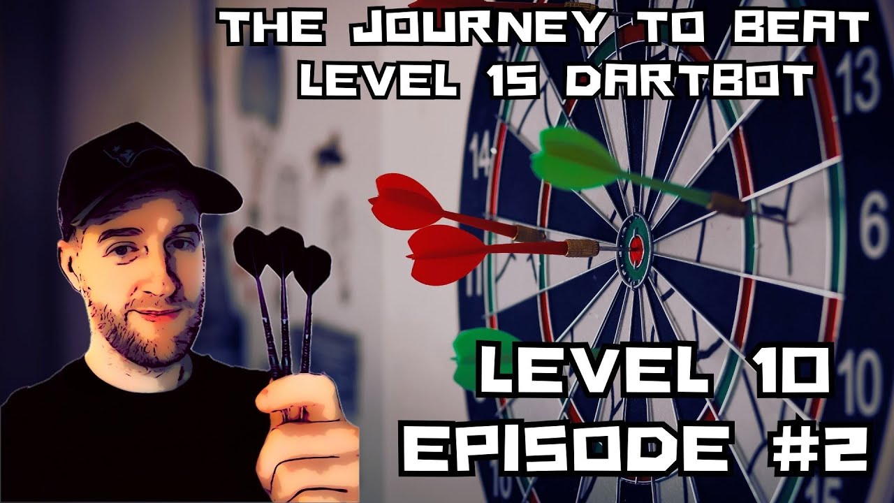 The Journey to beat Dartbot Level 15 - Level 10 Episode #2