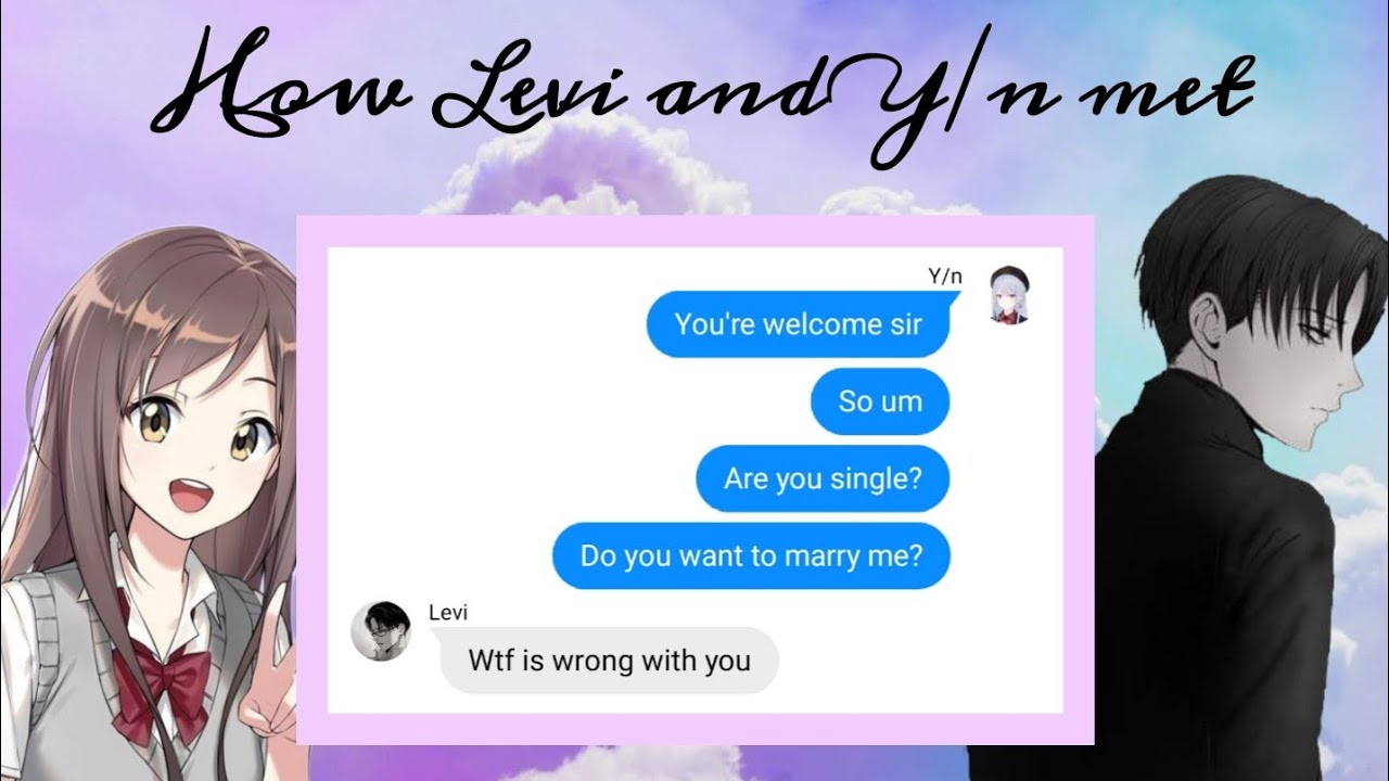 ||How Levi and Y/n met||Levi x Y/n||AoT||