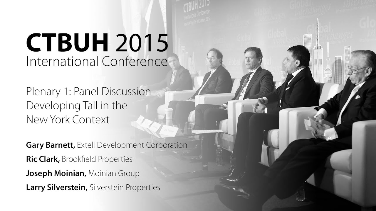 CTBUH 2015 New York Conference - Panel Discussion, "Developing Tall in the New York Context"
