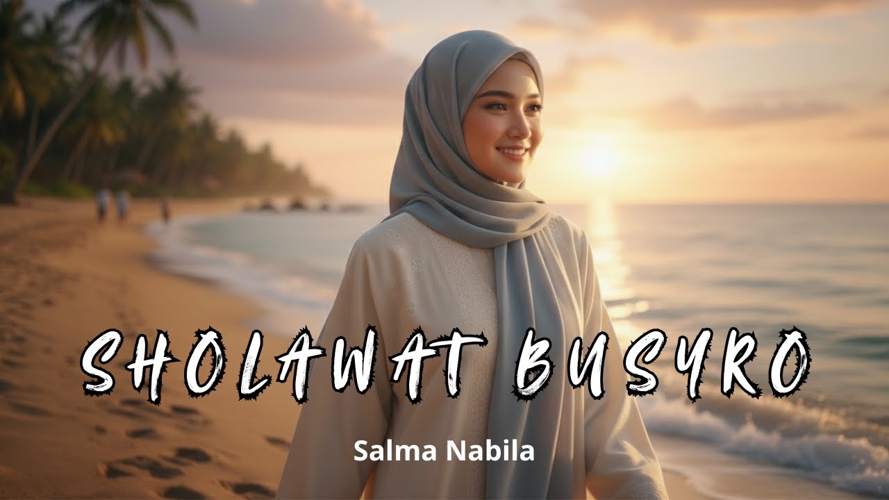 SHOLAWAT BUSYRO - Salma Nabila