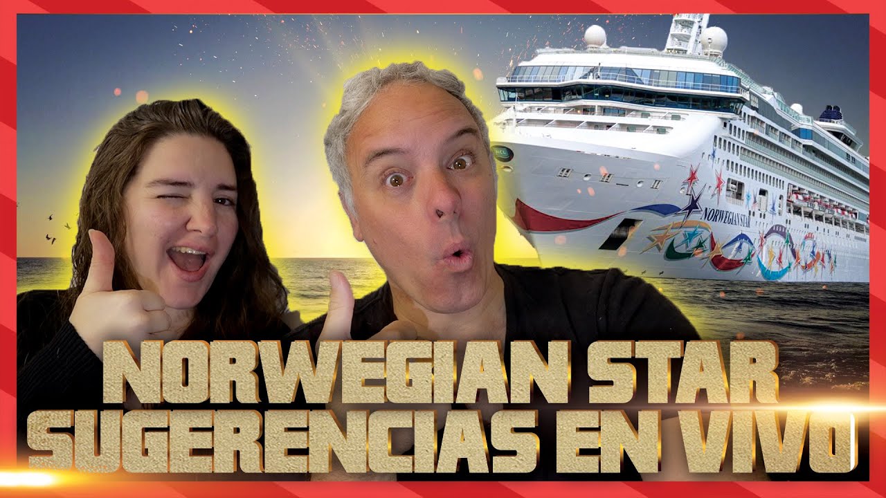 SUGERENCIAS, PREGUNTAS Y RESPUESTAS EN VIVO sobre el crucero Norwegian Star hacia la Antártida