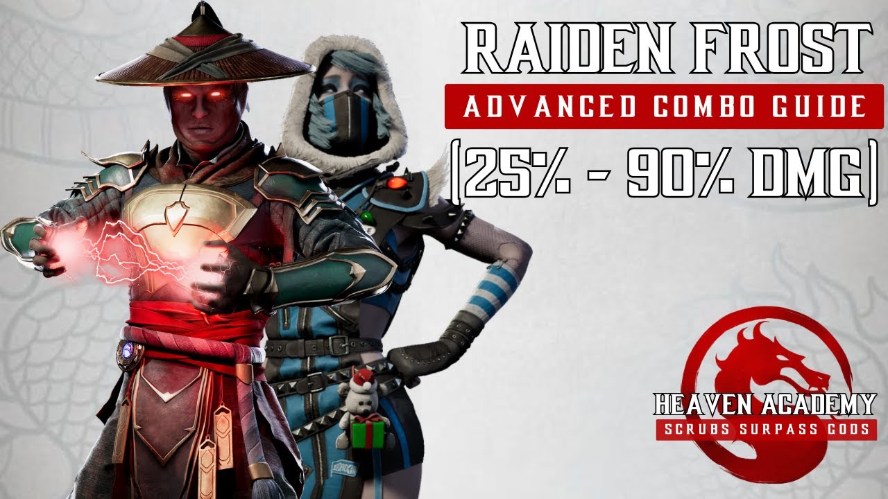 MK1 - Raiden Frost Advanced Combo Guide