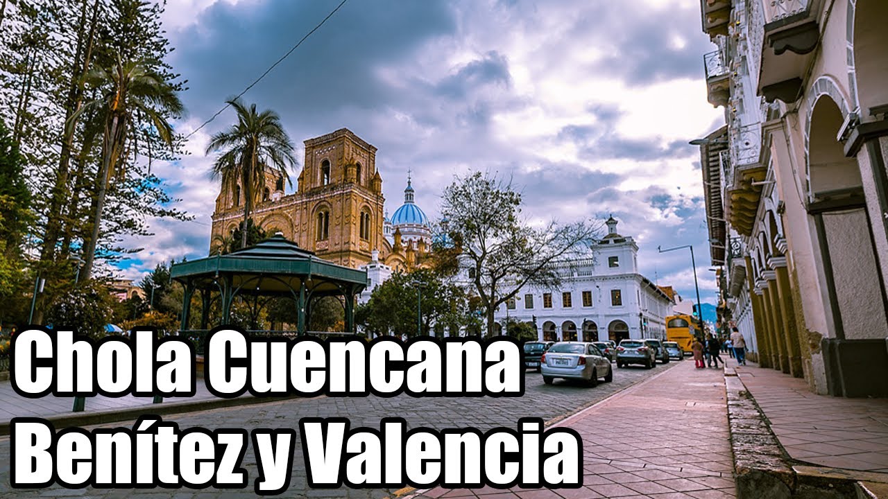Chola Cuencana - Benítez y Valencia