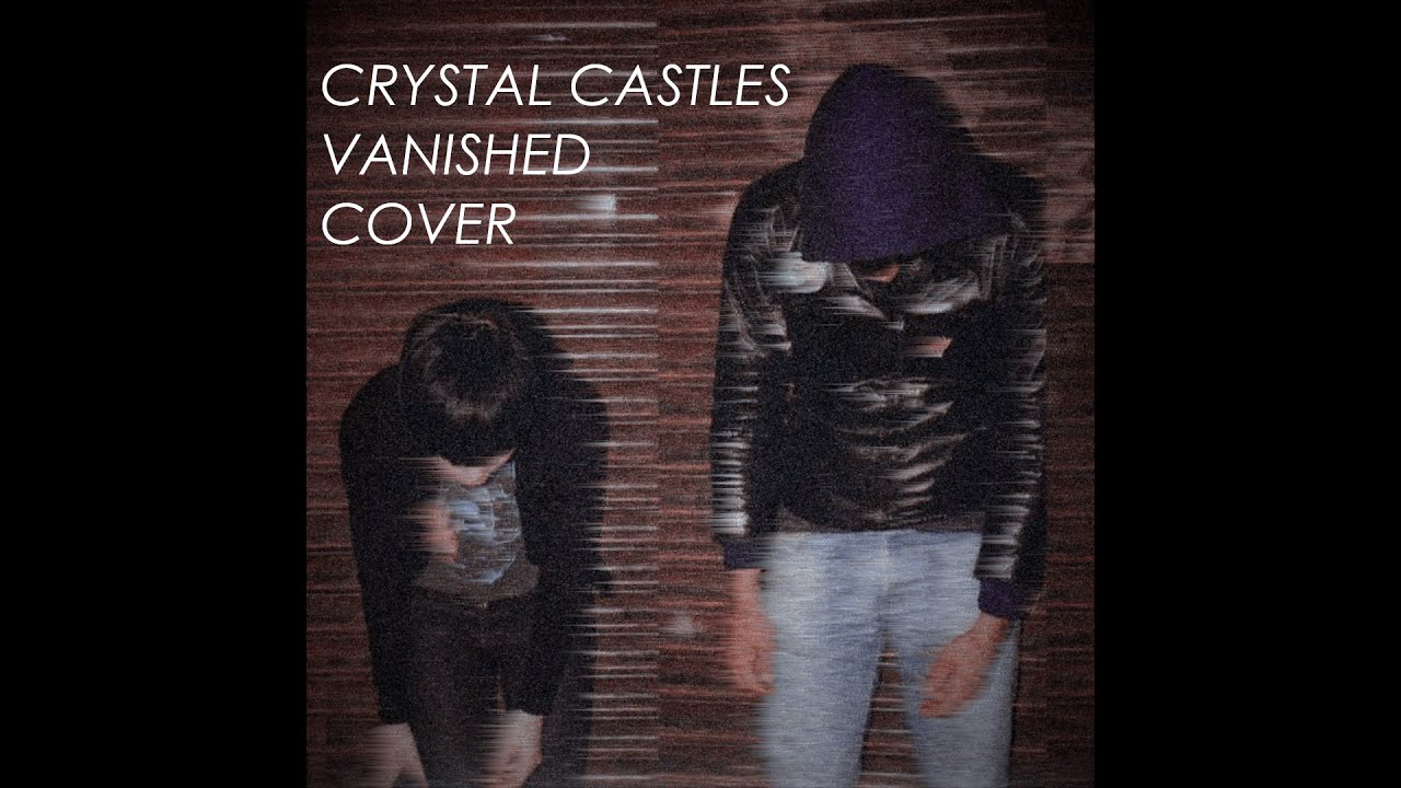 Crystal Castles Vanished Cover