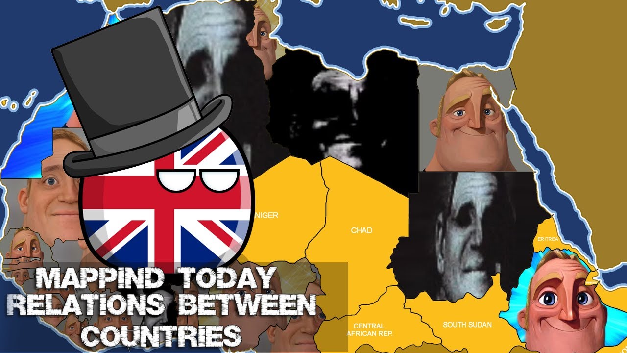 Mapping Today Africa (Relations between Countries - UK) - Mr Incredible canny/Uncanny Part 60