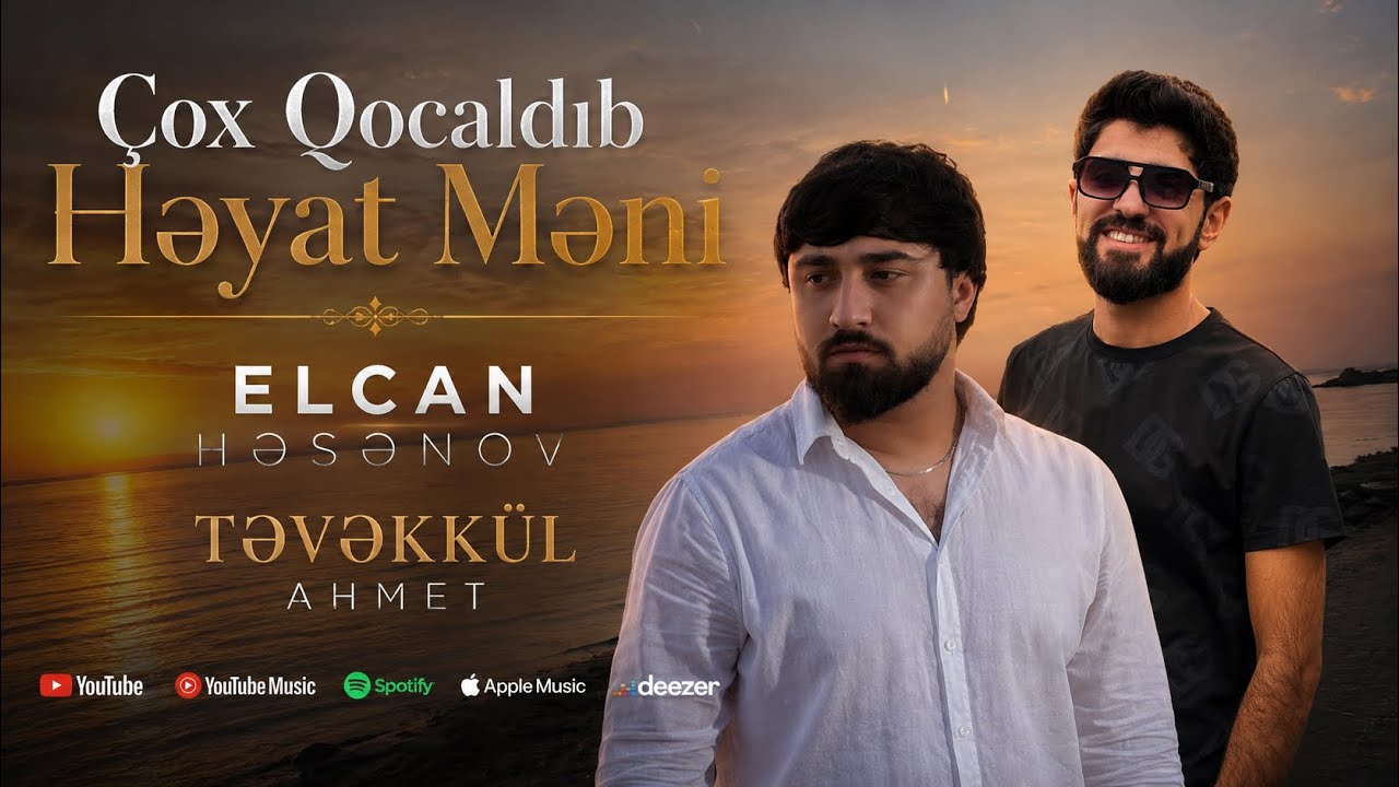 Elcan Hesenov & Tevekkul Ahmed - Cox qocaldib heyat meni 2024 (Official Klip)