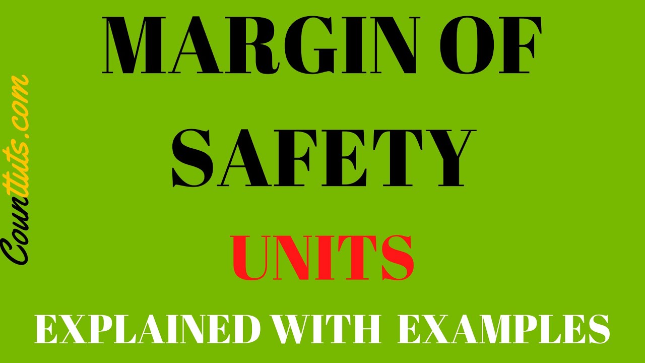Margin of Safety Units | Explained with Example