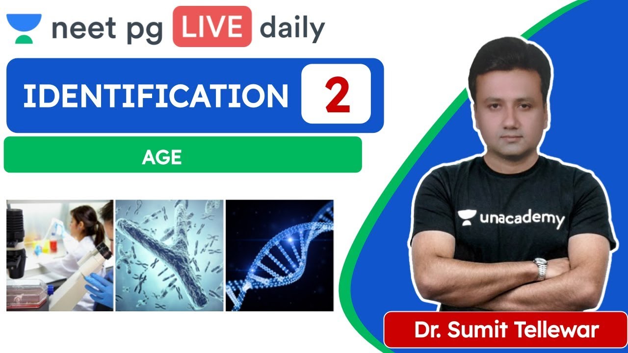 NEET PG: Идентификация: Возраст L-2 | Унакадемия NEET PG | Доктор Сумит Теллевар
