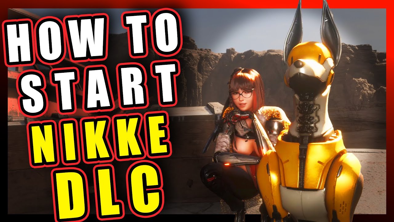 How to START the&nbsp; Nikke&nbsp;DLC&nbsp;| STELLAR&nbsp;BLADE