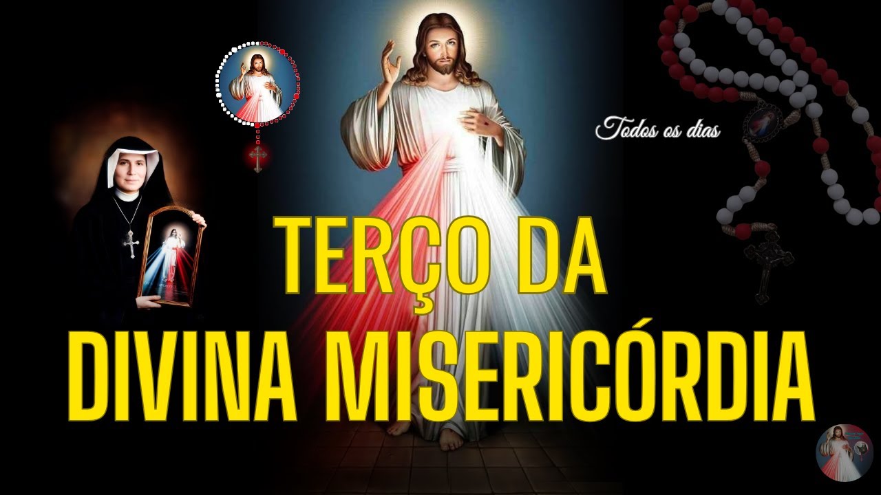 TERÇO DA DIVINA MISERICÓRDIA – Oração da Misericórdia Para Alcançar Paz Interior/ 4 de janeiro
