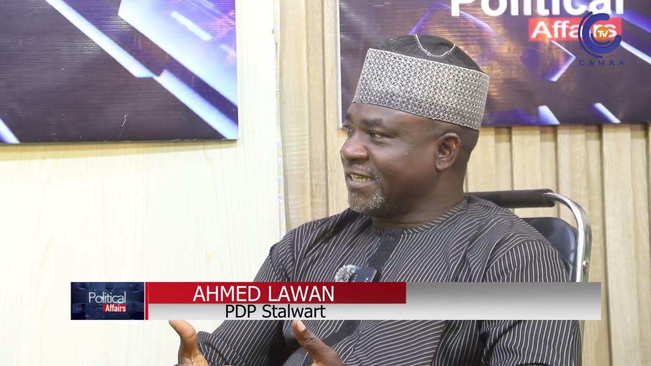 POLITICAL AFFAIRS WITH AHMED LAWAN ADAMAWA STATE PDP STALWART