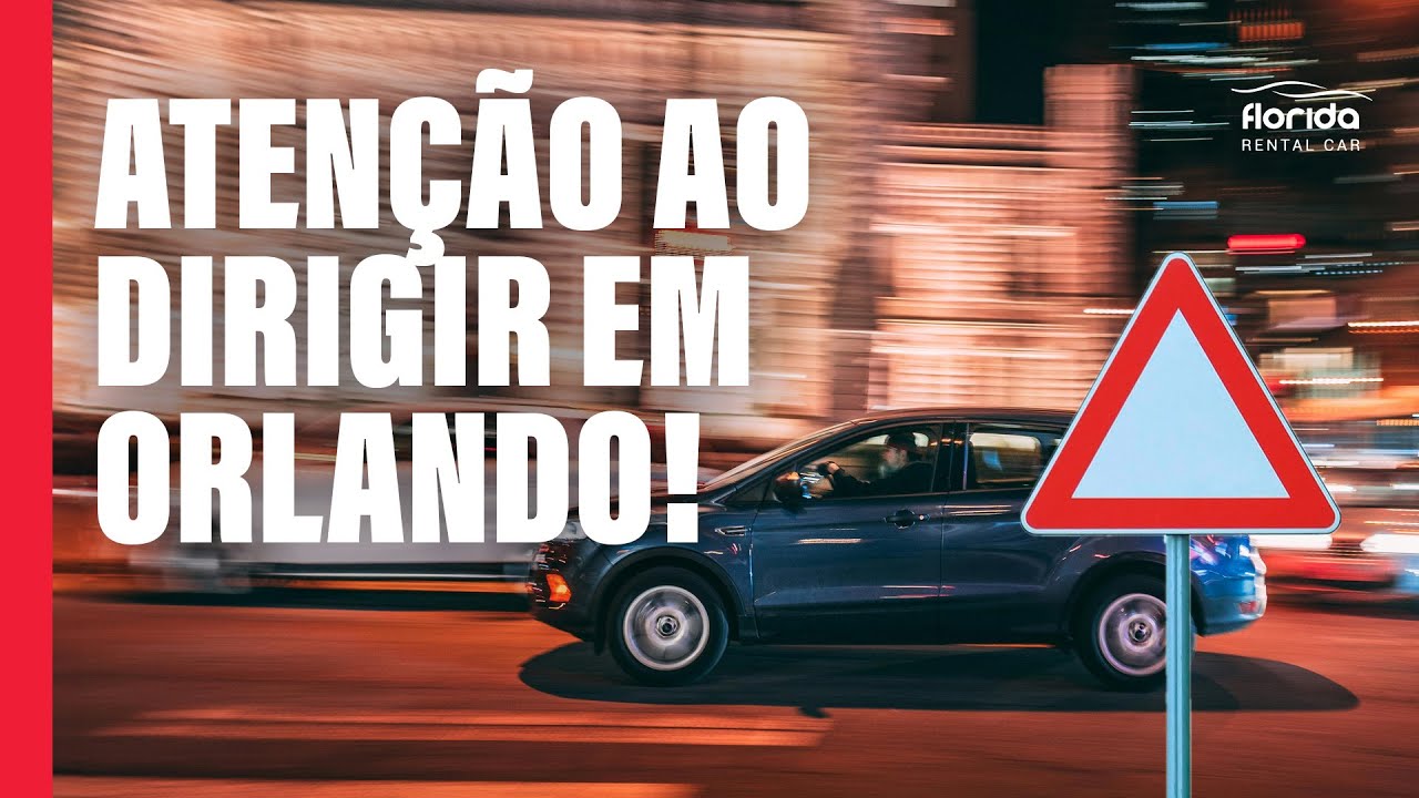 Dicas Essenciais para Dirigir em Orlando: O que Voc&ecirc; Precisa Saber
