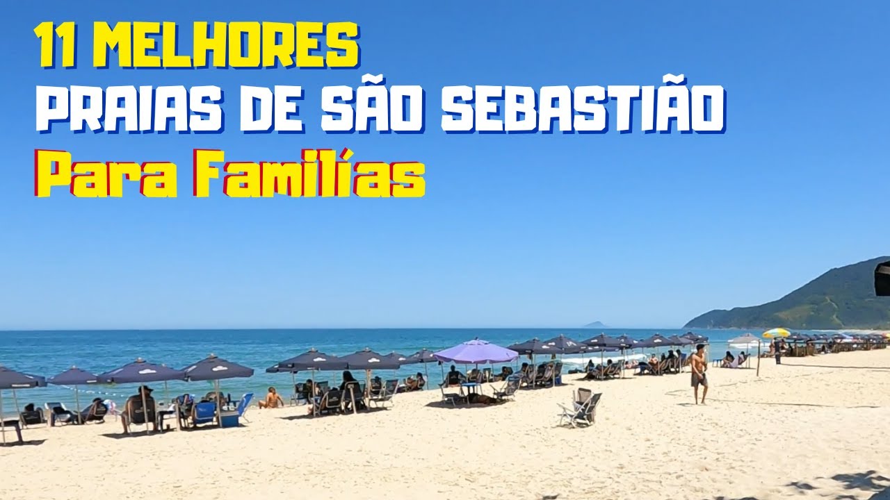 Top 11 Praias de S&atilde;o Sebasti&atilde;o  SP &ndash; Para&iacute;so do Litoral Norte!  Que sua fam&iacute;lia  precisa conhecer!