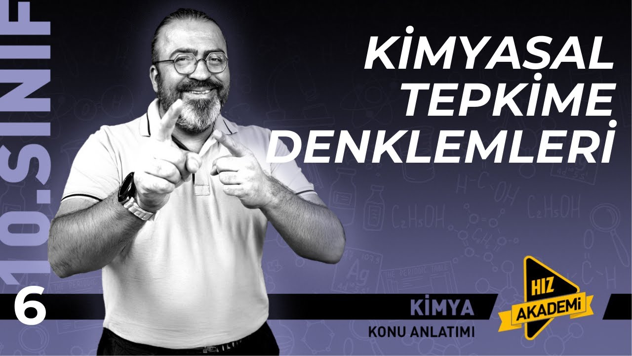 10. Sınıf - Kimyasal Tepkime Denklemleri