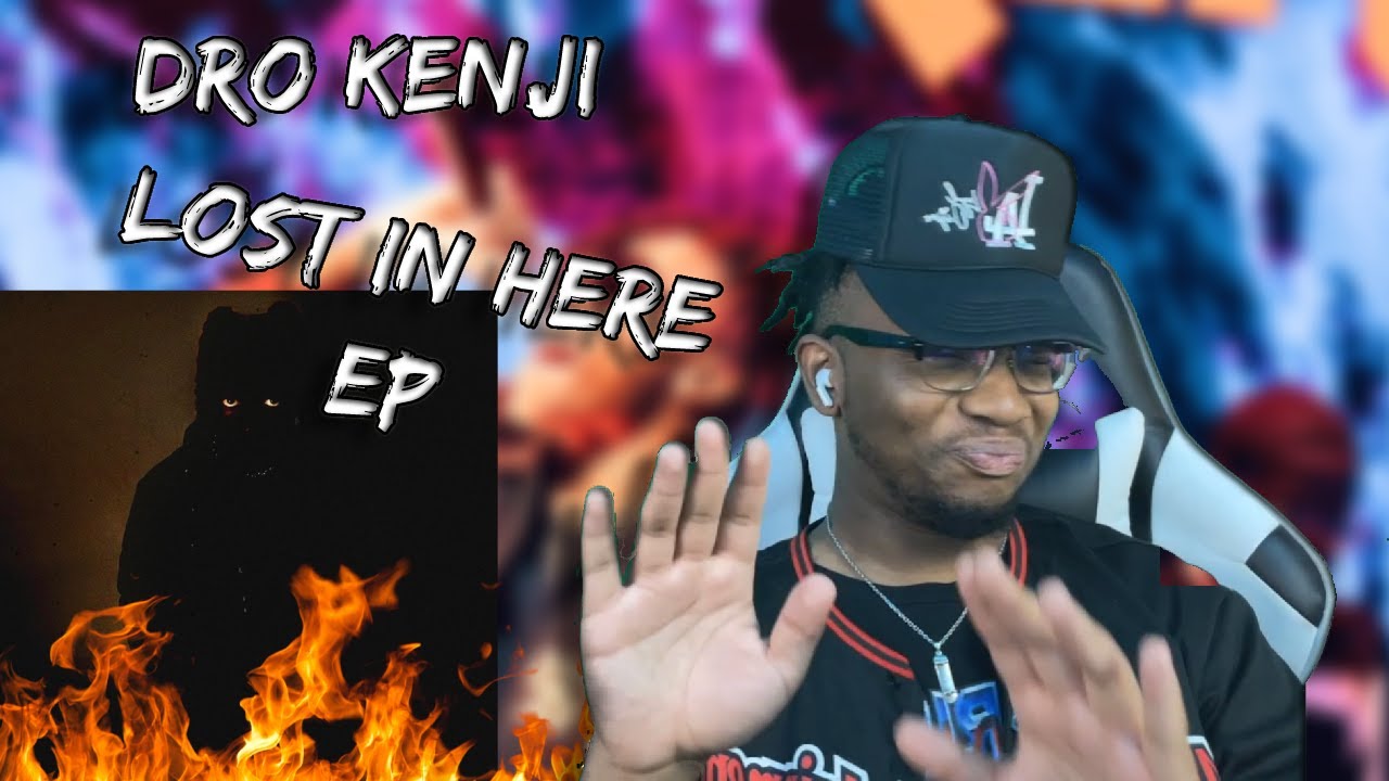 I'm Tryna tell Y'all Dro Don't Miss | Dro Kenji - Lost In Here | Full EP Reaction/Review