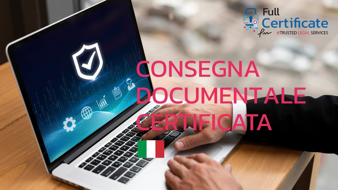 🇮🇹 Consegna Documentale Certificata: Massima Sicurezza Giuridica