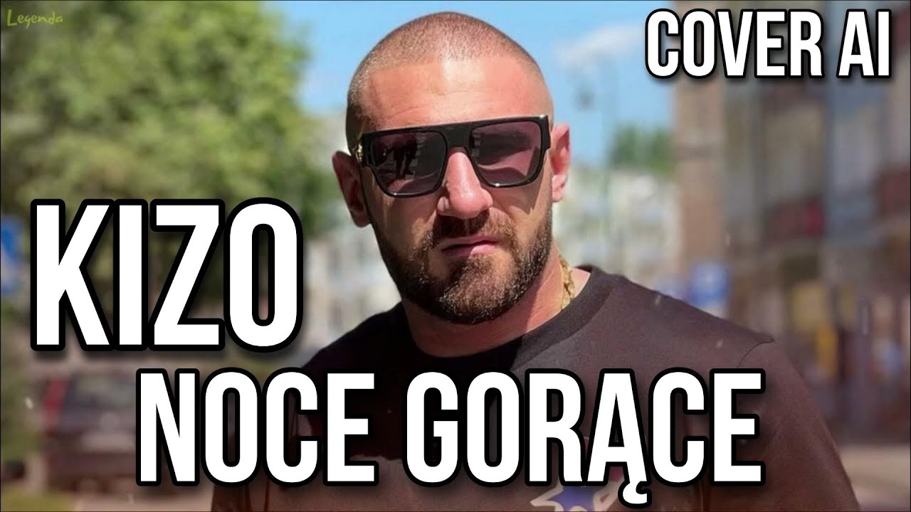 Kizo - Noce gorące (Cover AI) (Bobi)