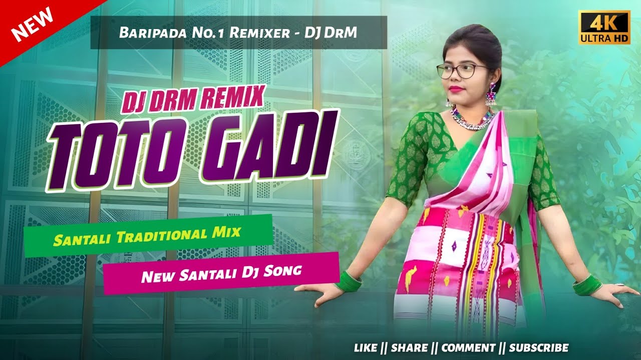 New Santali DJ Remix Song 2026 🌿 TOTO GADI 🌿 Santali Traditional Mix 🌿 DJ DRM REMIX
