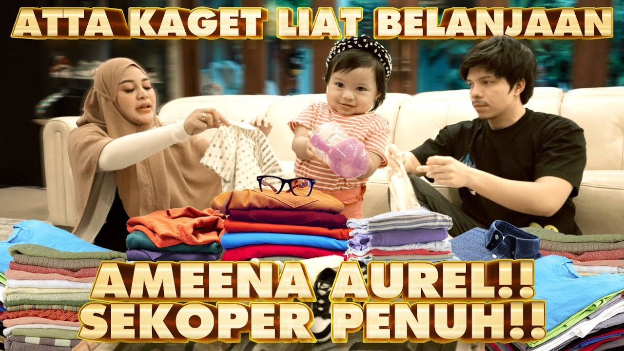 ATTA MARAH LIAT BELANJAAN AUREL AMEENA SEKOPER! AUREL PANIK!!