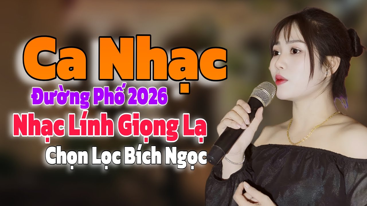 Ca Nhạc Đường Phố 2026 | Nhạc Trữ Tình Mới Nhất Toàn Là Bài Hay Của Bích Ngọc