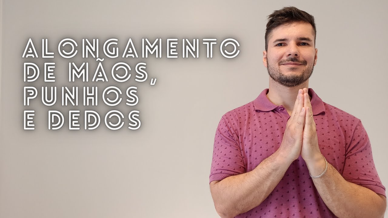 Alongamento de mãos, punhos e antebraços 3 - GL: Ginástica Laboral para Escritório