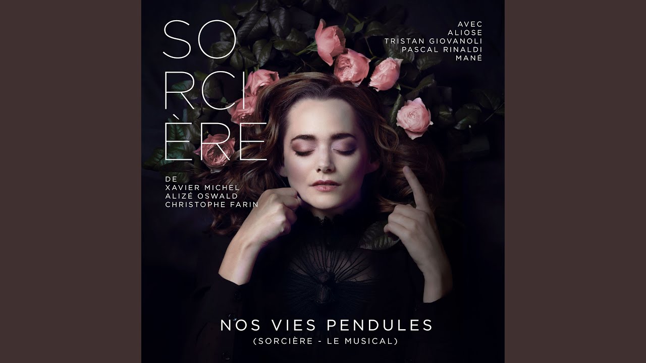Nos vies pendules (Sorcière - Le musical)