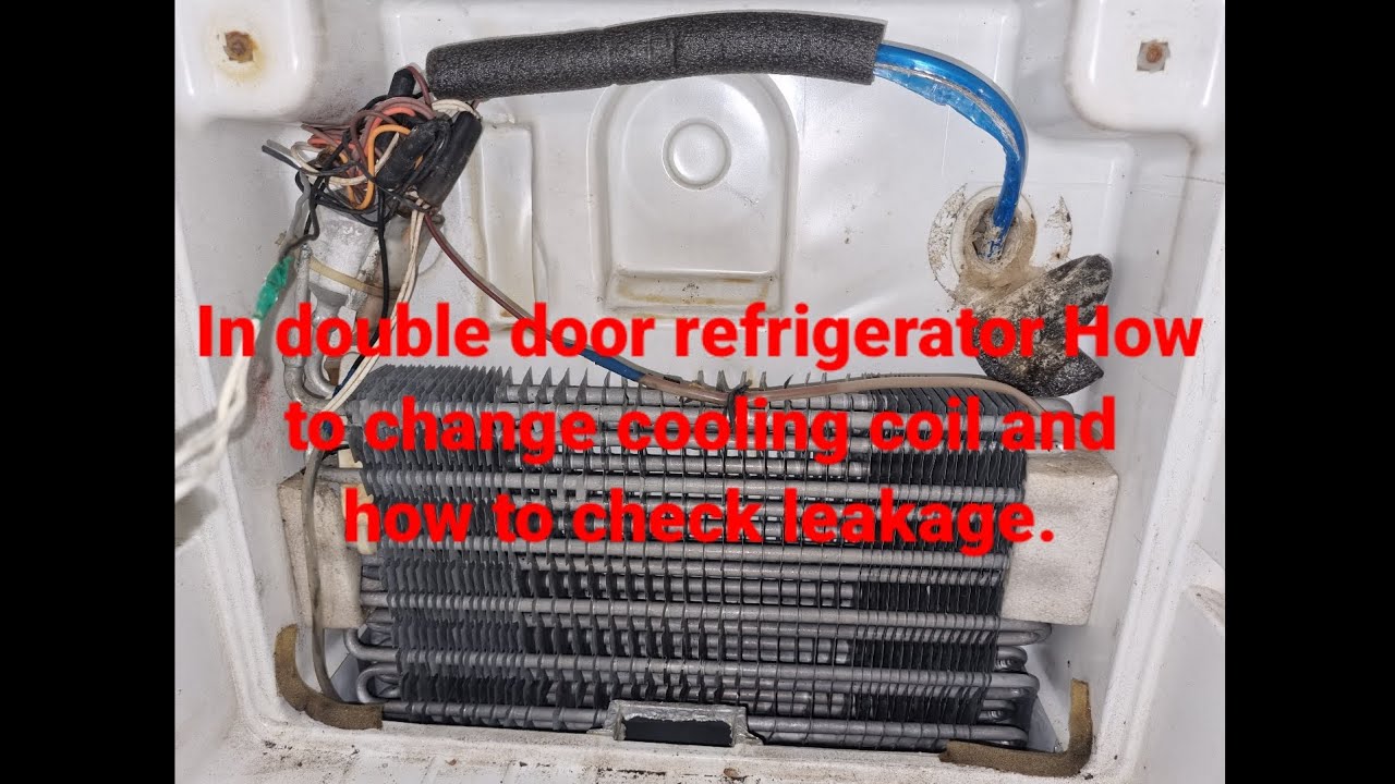 डबल Door Refrigerator में colling coil कैसे चेंज करें और leakage कैसे चेक करें, Godrej  fridge.