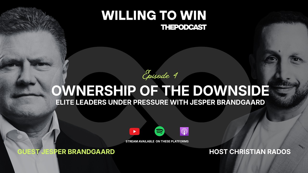 Episode 4 | Ownership Of The Downside - Elite Leaders Under Pressure (Jesper Brandgaard)