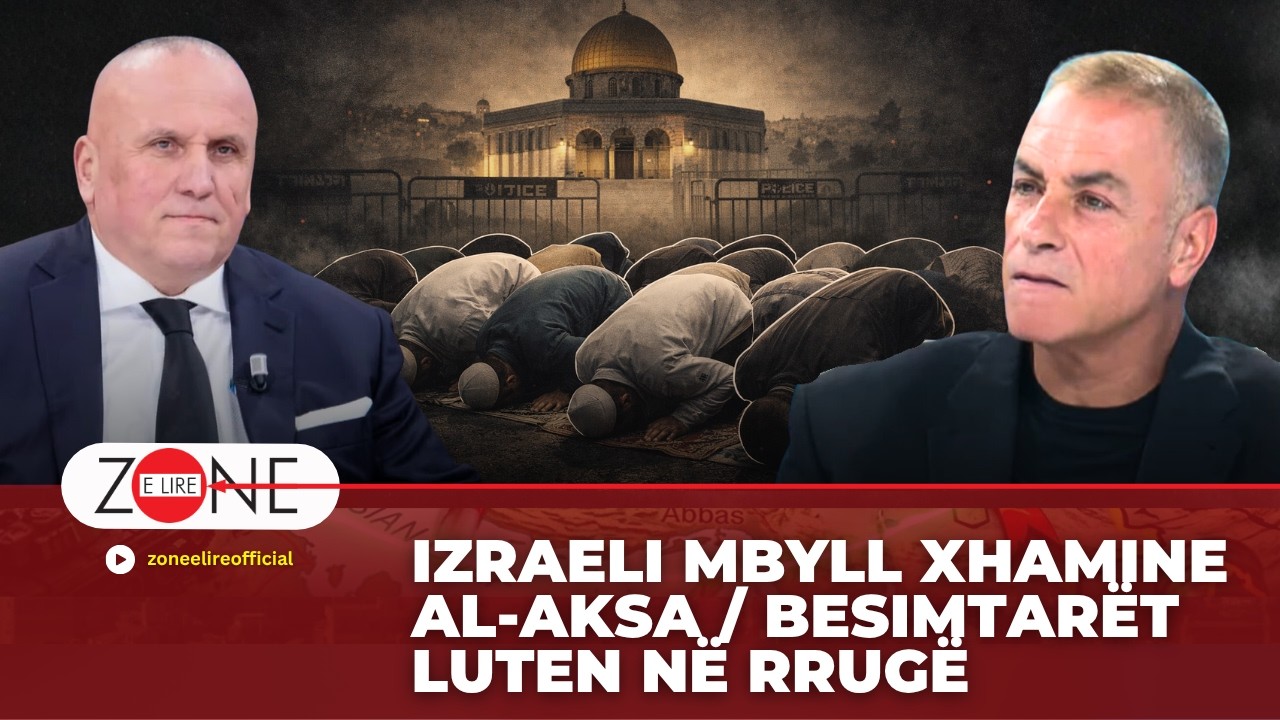 Izraeli mbyll xhamine Al-Aksa / Besimtarët luten në rrugë | Ilir Kulla - Zone e Lire