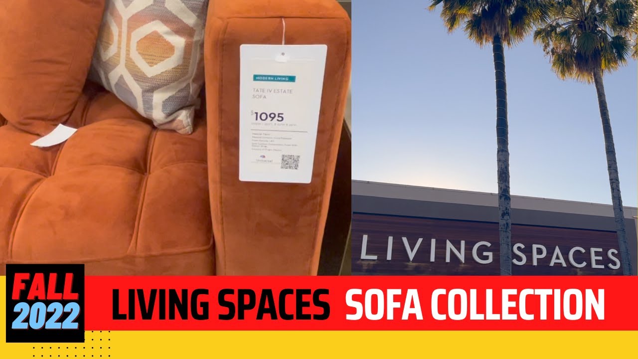 LIVING SPACES Sofa and Sectionals Collection | FALL 2022