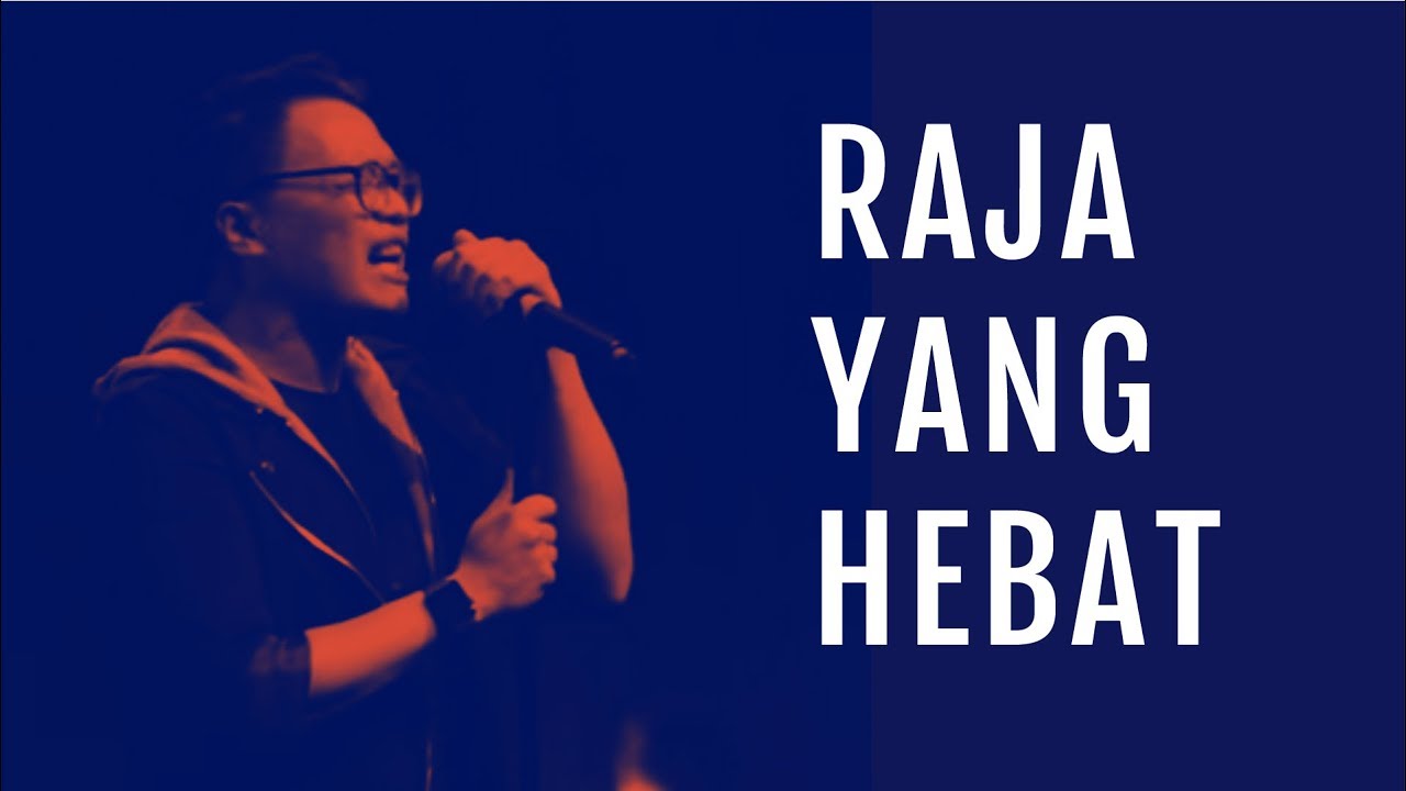 Raja yang Hebat (Live) - JPCC Worship