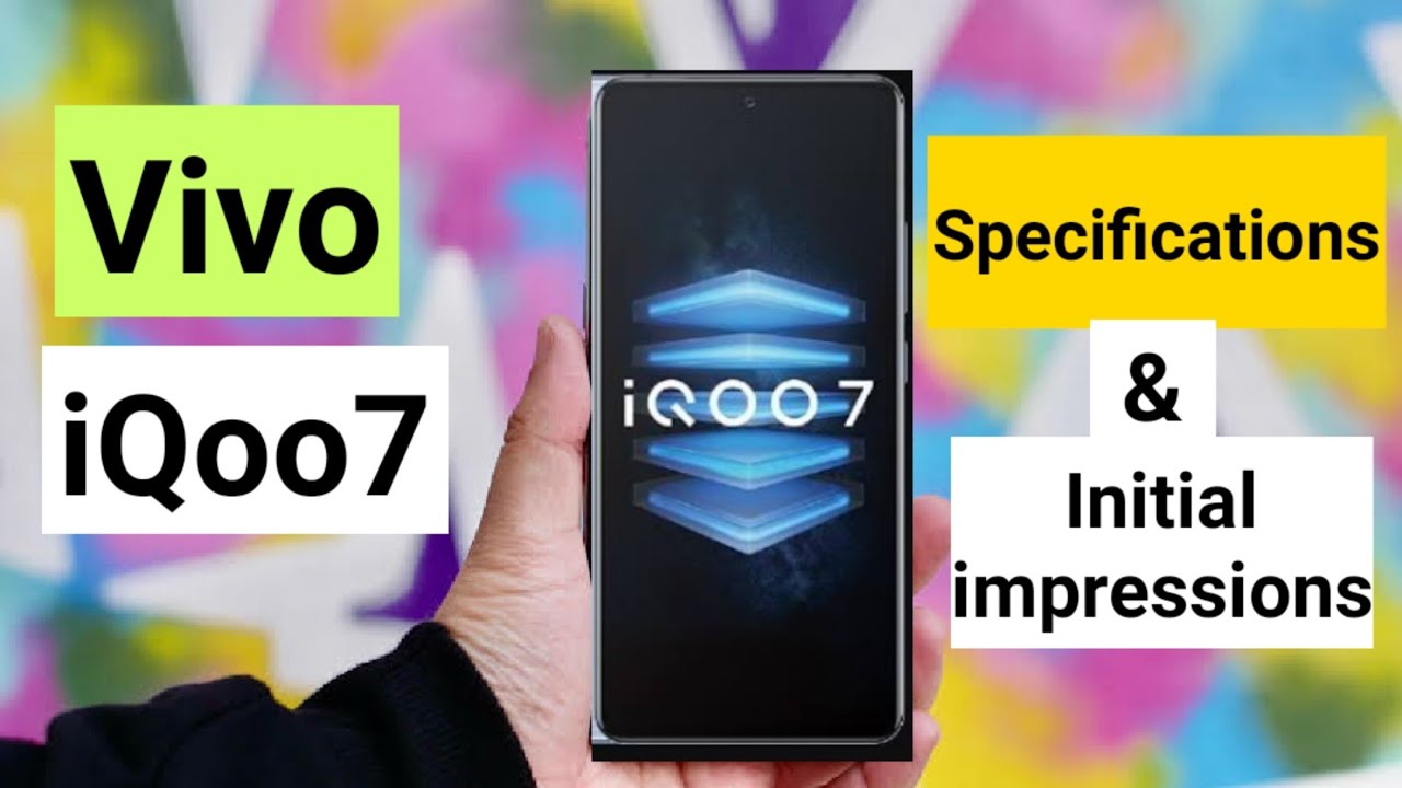Vivo iqoo 7 specifications and initial review is it worth