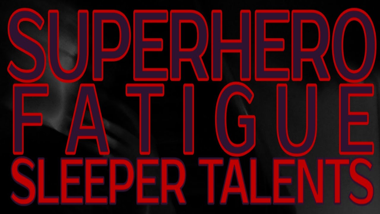 Sleeper Talents - Superhero Fatigue (demo)
