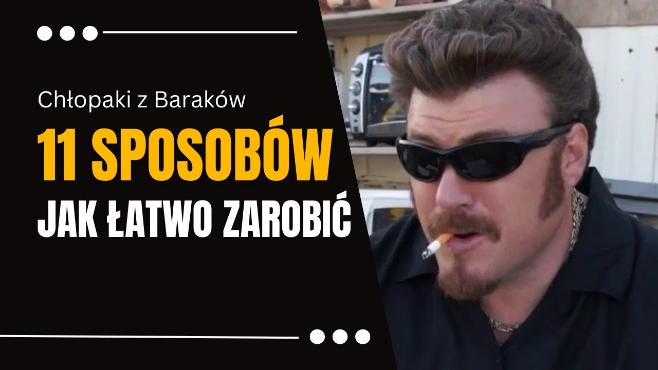 Chłopaki z baraków - jak łatwo zarobić