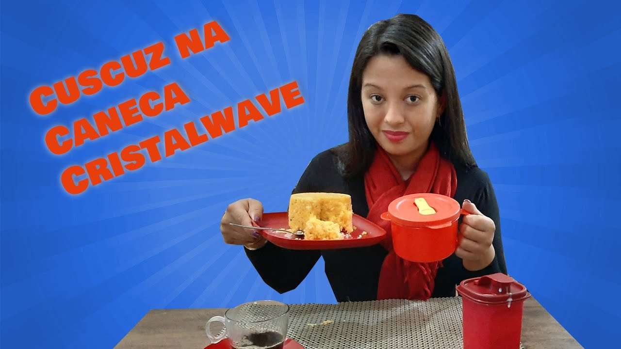 CUSCUZ EM APENAS 4 MINUTOS | NA CANECA CRISTALWAVE | Evellin Tupperware