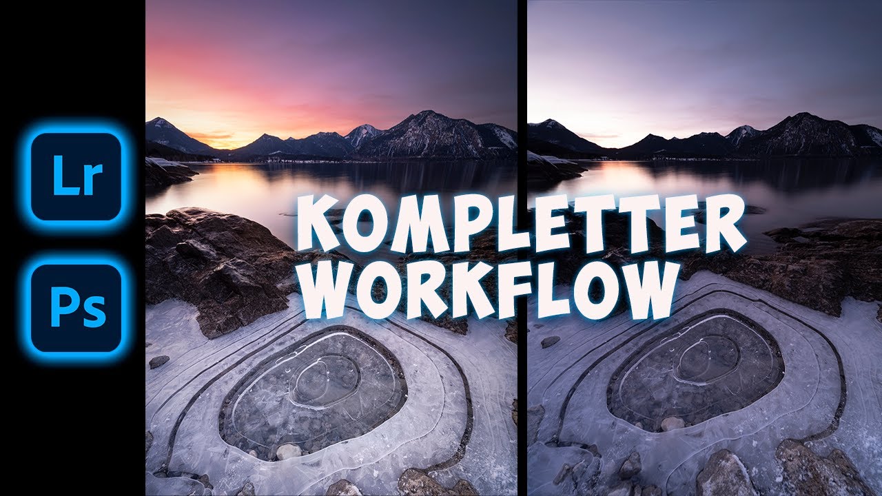 Bildbearbeitung Landschaftsfotografie Walchensee | Kompletter Workflow mit Lightroom und Photoshop